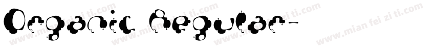 Organic Regular字体转换